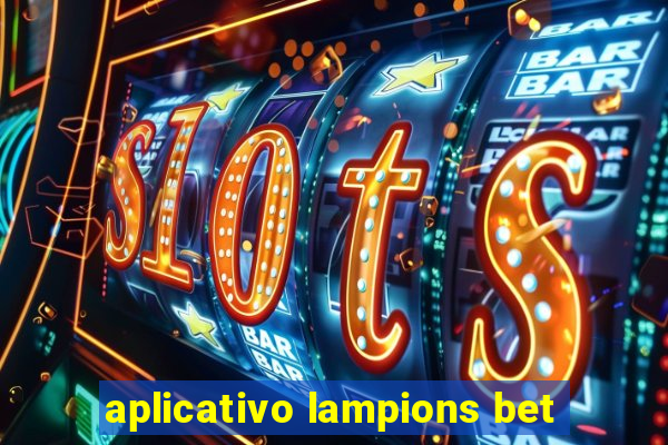 aplicativo lampions bet